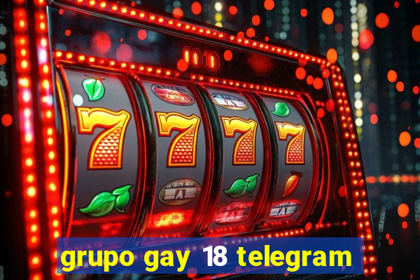 grupo gay 18 telegram